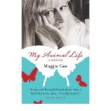 [(My Animal Life)] [ By (author) Maggie Gee ] [July, 2011]