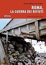 Roma, la guerra dei rifiuti (iSaggi)
