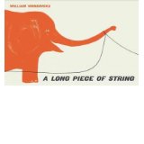 [(Long Piece of String )] [Author: William Wondriska] [Aug-2010]