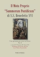 Il Motu proprio “Summorum Pontificum” di S.S. Benedetto XVI Vol. 3 (Collana Atti 7)