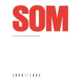 [(SOM 1: Architecture of Skidmore, Owings and Merrill)] [ By (author) Henry-Russell Hitchcock ] [December, 2009]