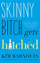 Skinny Bitch Gets Hitched (English Edition)
