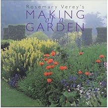 [(The Making of a Garden)] [Author: Rosemary Verey] published on (January, 2006)
