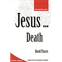 Jesus ... Death (English Edition)