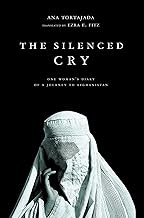 The Silenced Cry: One Woman's Diary of a Journey to Afghanistan