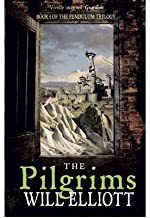 [(The Pilgrims)] [ By (author) Will Elliott ] [June, 2012]