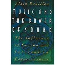 [(Music and the Power of Sound: The Influence of Tuning and Interval on Consciousness )] [Author: Alain Danielou] [Aug-2009]
