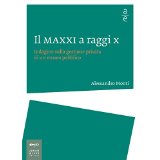 Il MAXXI a raggi X: Indagine sulla gestione privata di un museo pubblico (Saggi Johan&Levi)