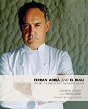 [(Ferran Adria and El Bulli: The Art, the Philosophy, the Gastronomy)] [Author: Jean-Paul Jouary] published on (June, 2013)