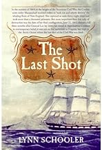[(The Last Shot)] [Author: Lynn Schooler] published on (September, 2006)