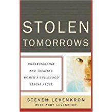 [Stolen Tomorrows: Understanding and Treating Women's Childhood Sexual Abuse] (By: Steven Levenkron) [published: May, 2007]