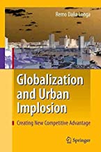 [Globalization and Urban Implosion] (By: Remo Dalla Longa) [published: January, 2010]