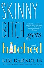 [(Skinny Bitch Gets Hitched)] [By (author) Kim Barnouin] published on (March, 2015)