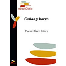 Caas y barro (Anotado) (Spanish Edition)