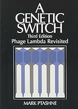 [(A Genetic Switch : Phage Lambda Revisited)] [By (author) Mark Ptashne] published on (May, 2004)