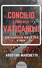 Il Concilio Ecumenico Vaticano II: Contrappunto per la sua storia