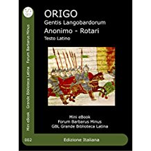 ORIGO Gentis Langobardorum : Origini del popolo Longobardo (GBL Mini eBook Forum Barbarus)
