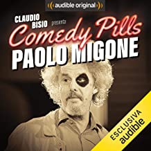 Claudio Bisio presenta Comedy Pills: Paolo Migone