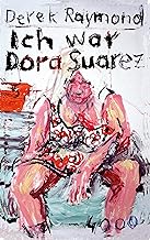 Ich war Dora Suarez (Pulp Master 9) (German Edition)