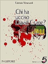 Chi ha ucciso David Crane?