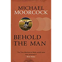 Behold The Man (S.F. Masterworks) (English Edition)