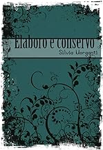 Elaboro e Conservo