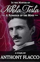 In the Matter of Nikola Tesla: A Romance of the Mind (English Edition)