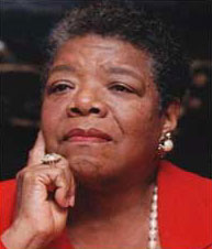 Maya Angelou