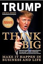 Think Big: Make it happen in business and life