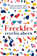 Freckles: The must read new novel from the Sunday Times bestselling author of PS, I Love You