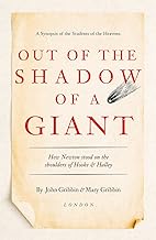 Out of the Shadow of a Giant: How Newton Stood on the Shoulders of Hooke and Halley [Lingua Inglese]