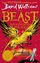 The Beast of Buckingham Palace: The epic new childrenâ€™s book from multi-million bestselling author David Walliams