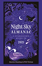 Night Sky Almanac 2021: A stargazer’s guide