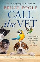 Call the Vet: My Life as a Young Vet in the 1970s