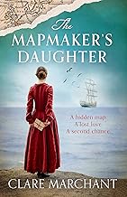 The Mapmaker's Daughter: The most spellbinding and heartbreaking historical fiction novel for 2023