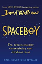 SPACEBOY: The epic and hilarious new children’s book for 2022 from multi-million bestselling author David Walliams