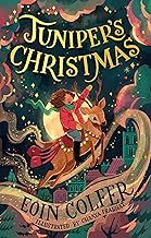 Juniper’s Christmas: A heartwarming, illustrated festive children’s story from the bestselling author of Artemis Fowl