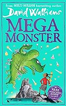 Megamonster: the mega laugh-out-loud children’s book by multi-million bestselling author David Walliams