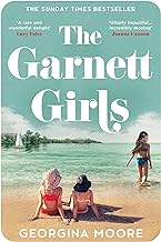 The Garnett Girls: The Sunday Times bestselling new debut novel and family drama of 2023 that everyone is falling in love with, for fans of Taylor Jenkins Reid