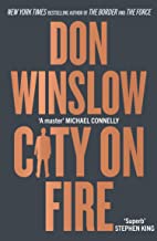 City on Fire: the gripping new crime novel from the international number one bestselling author of The Cartel trilogy