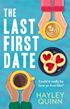 The Last First Date: An utterly addictive and laugh-out-loud romantic comedy for 2022!