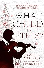 What Child is This?: A Sherlock Holmes Christmas Adventure: Book 5