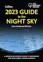 2023 GUIDE TO THE NIGHT SKY: A month-by-month guide to exploring the skies above North America