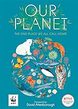 Our Planet: Created in partnership with WWF, Our Planet features a foreword by Sir David Attenborough