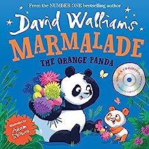 Marmalade: The heart-warming and funny illustrated children’s picture book from number-one bestselling author David Walliams!