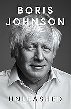 Unleashed: Memoirs from Former Prime Minister and Bestselling Author Boris Johnson