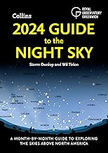 2024 Guide to the Night Sky: A month-by-month guide to exploring the skies above North America