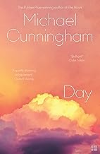Day: The stunning new literary novel from the Pulitzer Prize-winning author Michael Cunningham