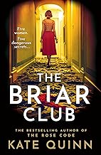 The Briar Club: The dramatic new historical novel from the #1 bestselling author of The Rose Code and The Alice Network