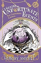 The Carnivorous Carnival: New for 2024, the 25th anniversary collector’s edition of the 9th book in Lemony Snicket’s classic children’s mystery series